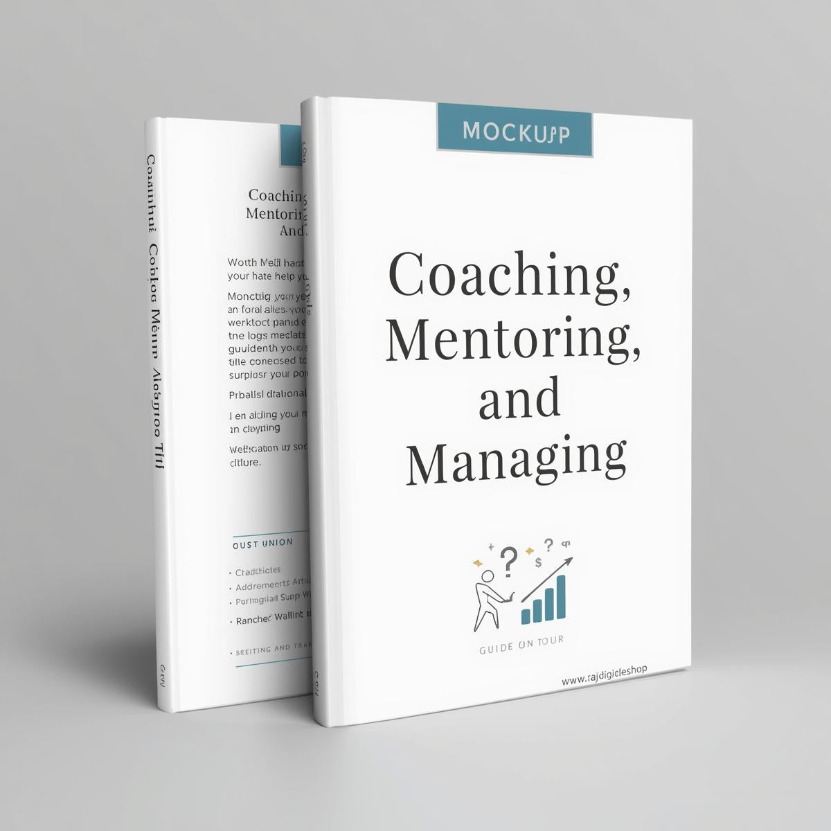 Coaching, Mentoring and Managing  A Coach Guidebook