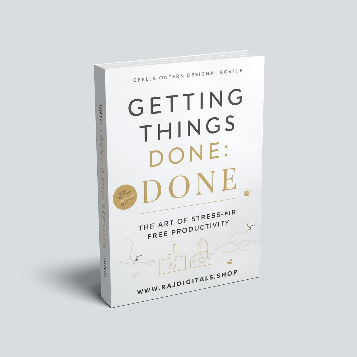 Getting Things Done  The Art of  Stress-Free Productivity