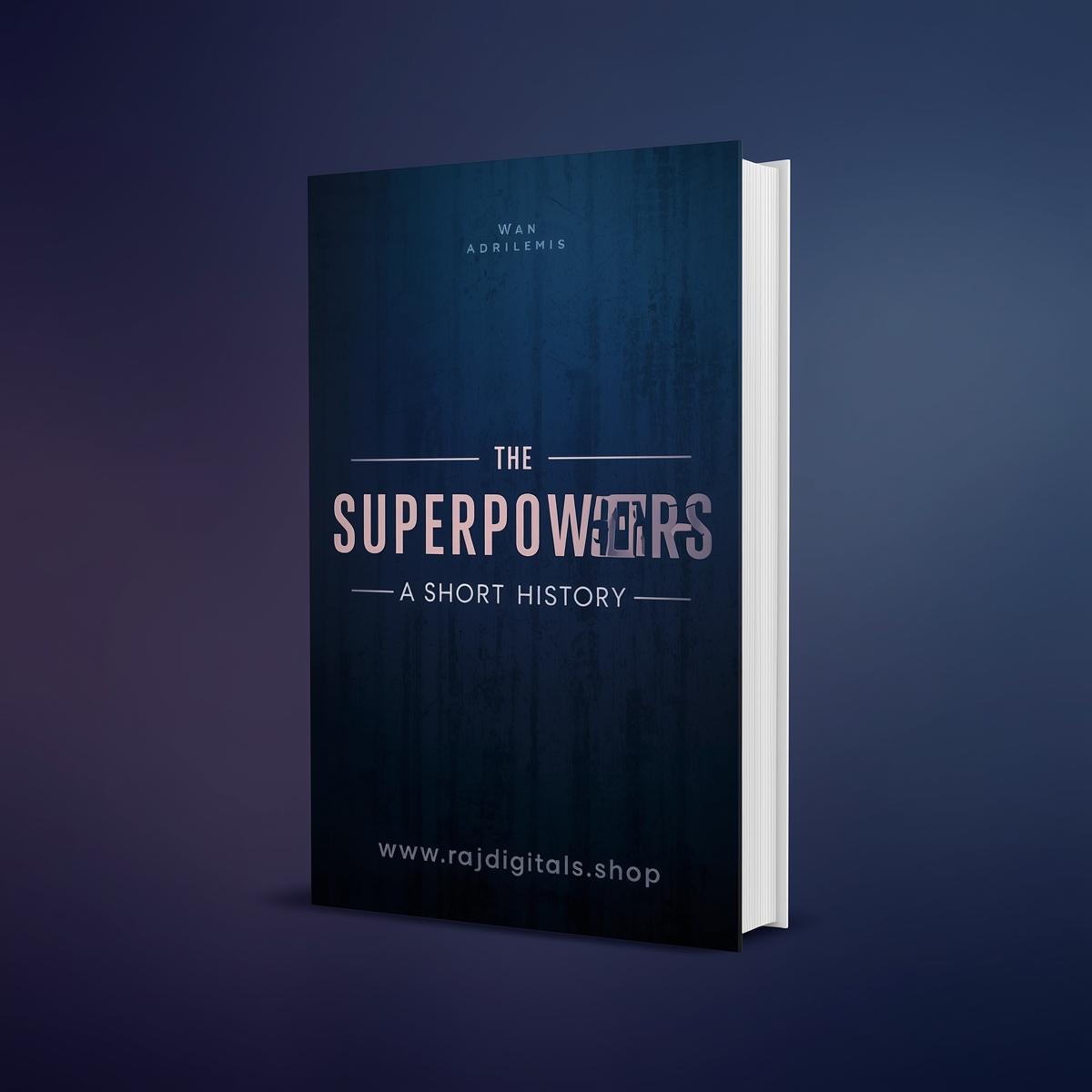 The Superpowers_ A short history